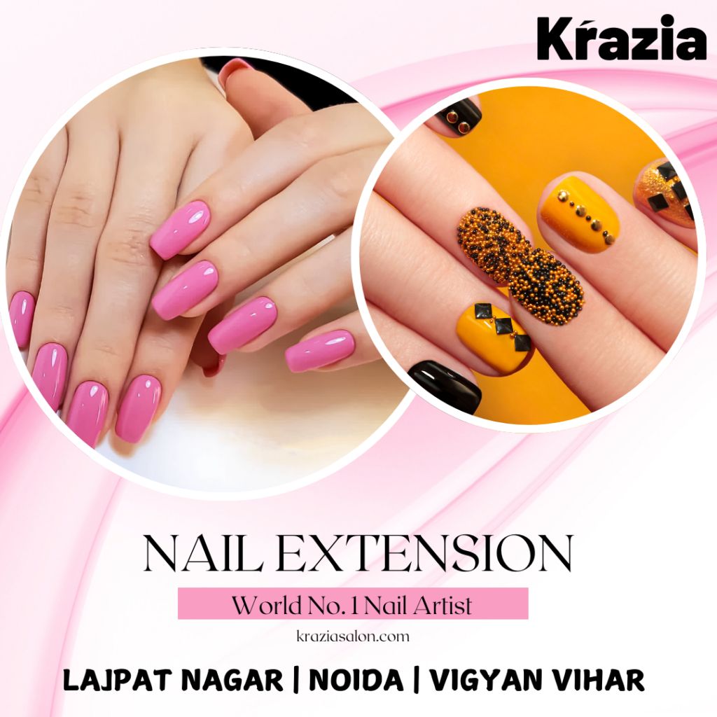 Best Nail Extension in Lajpat Nagar by Krazia Salon. +91 8851788615